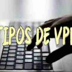 TIPOS DE VPN caracteristicas