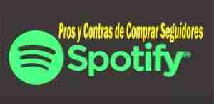contras de comprar seguidores spotify