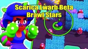 Scarica Lwarb Beta Brawl Stars android
