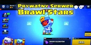 Prywatny Serwer Brawl Stars 2019